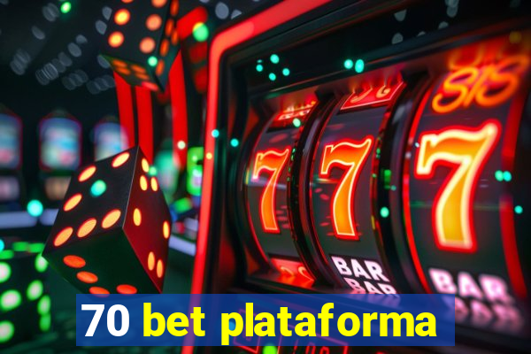 70 bet plataforma